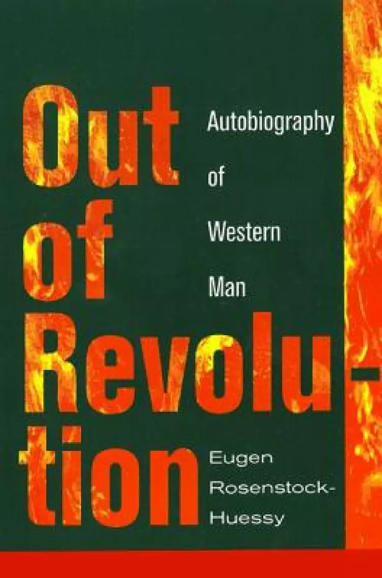 Out of Revolution: Autobiography of Western Man