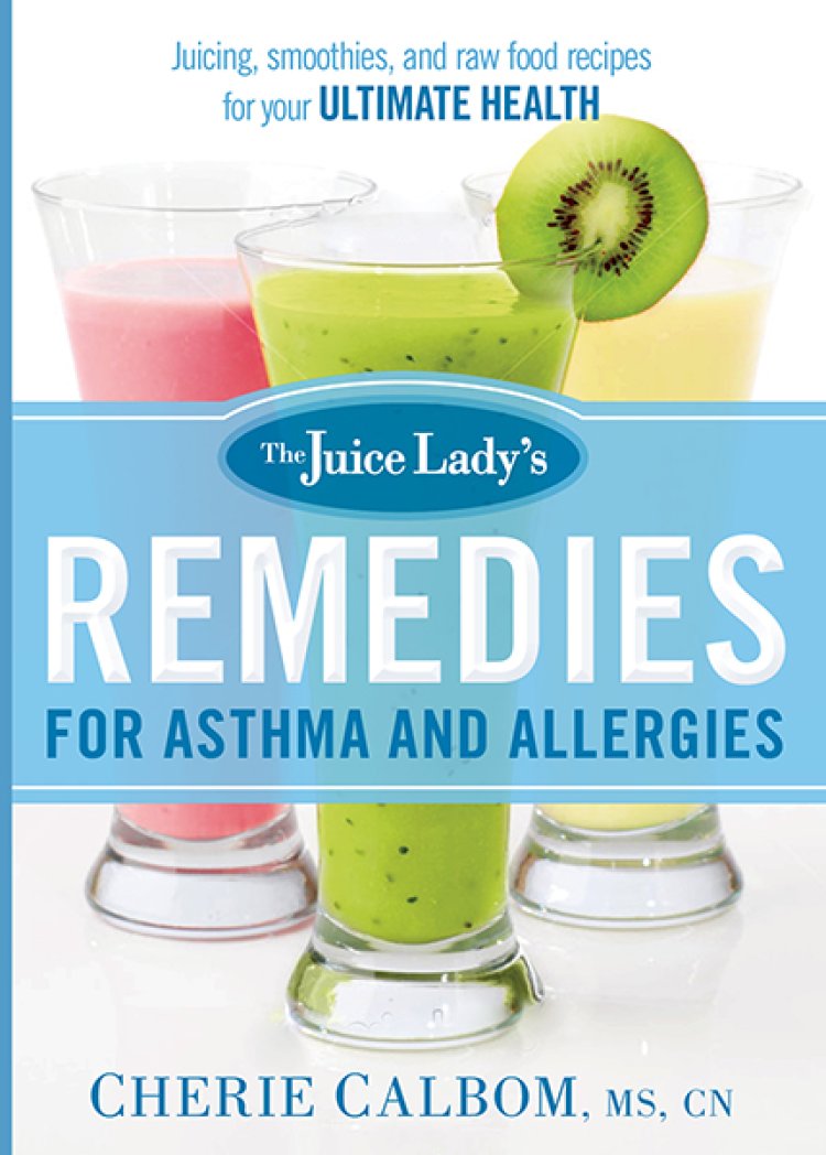 The Juice Lady's Remedies For Asthma And Allergies Paperback Book