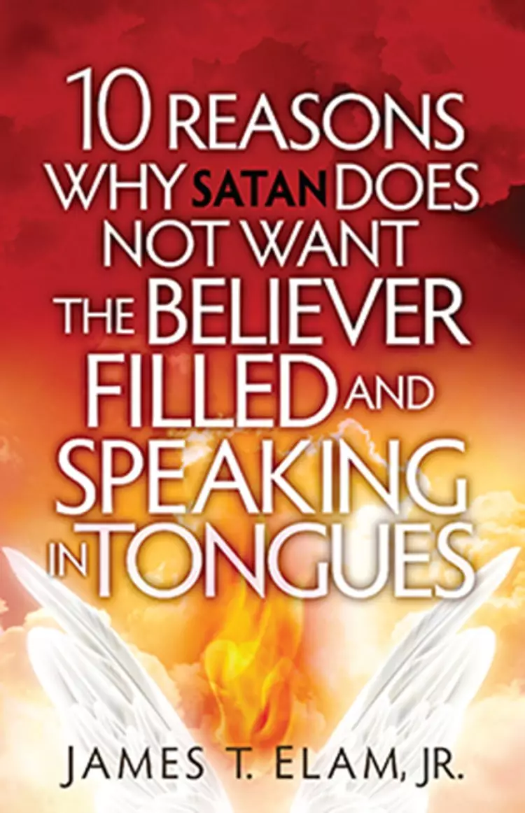 10 Reasons Satan Does Not Want The Believer Filled And Speak