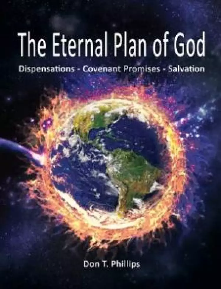 The Eternal Plan of God: Dispensations - Covenant Promises - Salvation