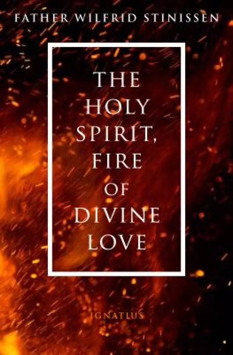 The Holy Spirit, Fire of Divine Love