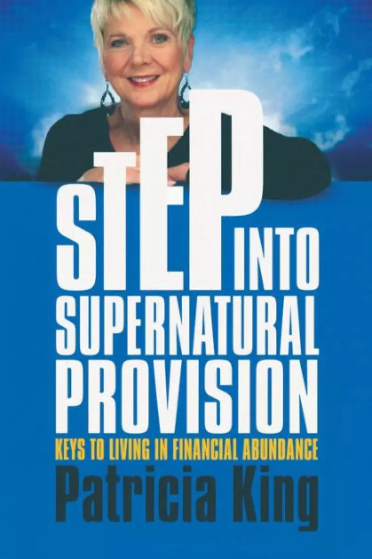 Step Into Supernatural Provision Paperback