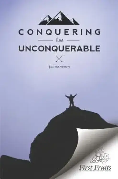 Conquering the Unconquerable