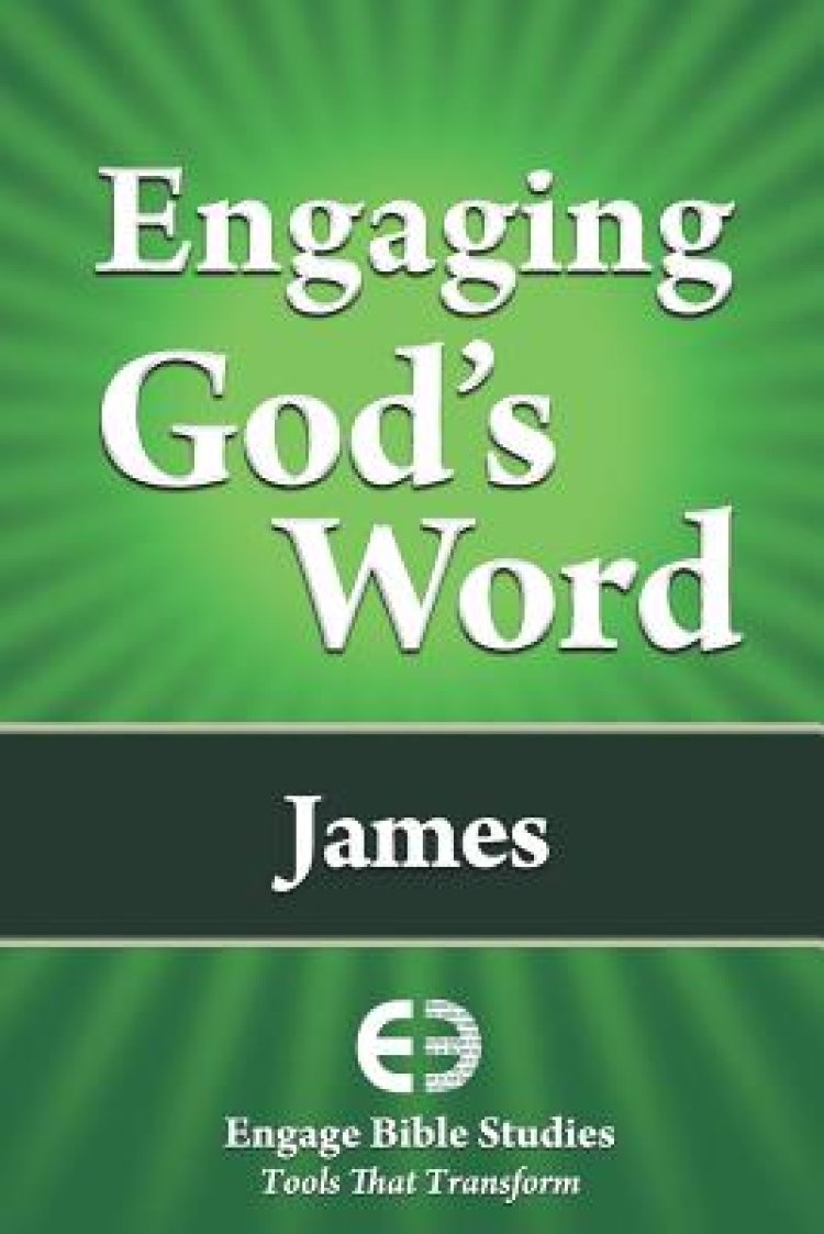 Engaging God's Word: James