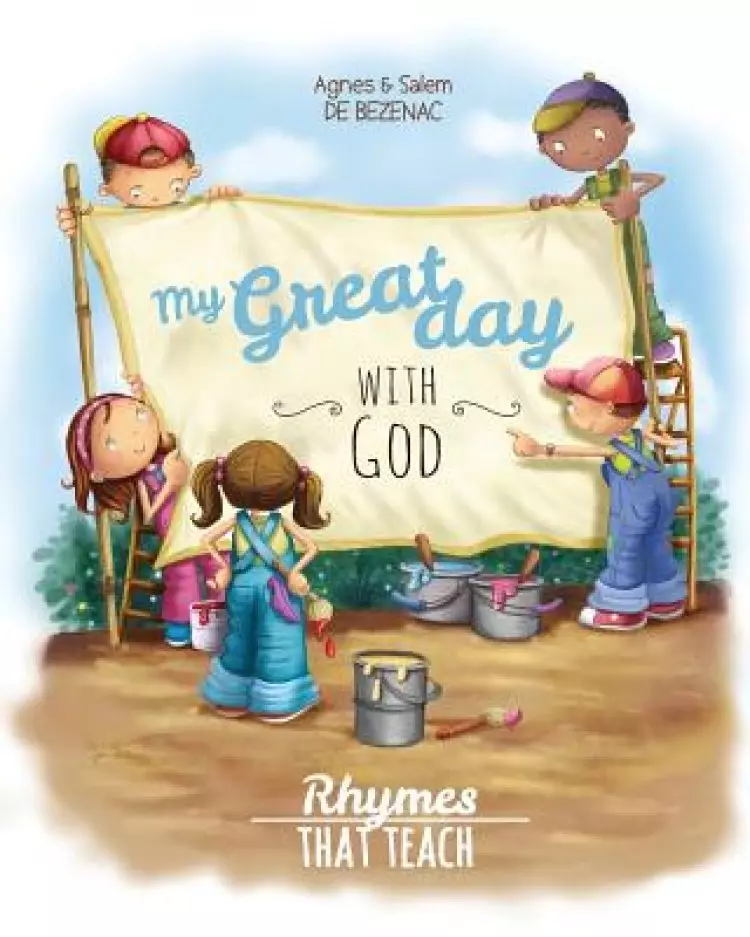 My Great Day with God: Rhymes That Teach