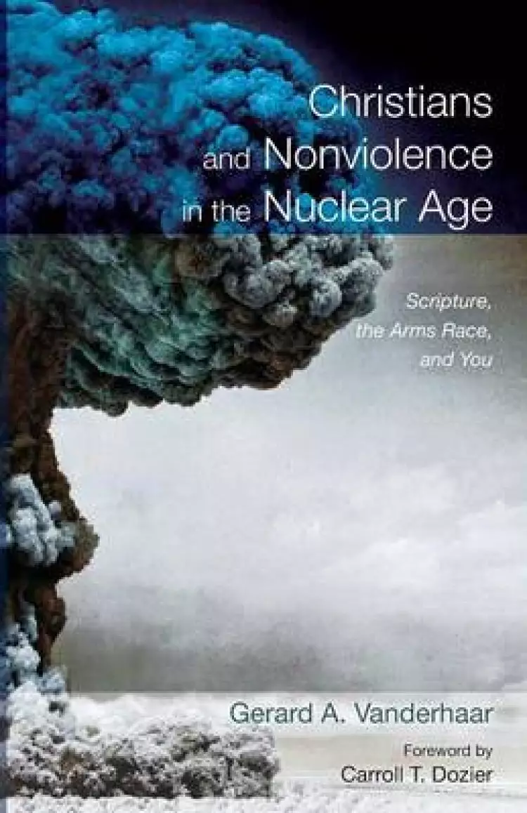 Christians and Nonviolence in the Nuclear Age