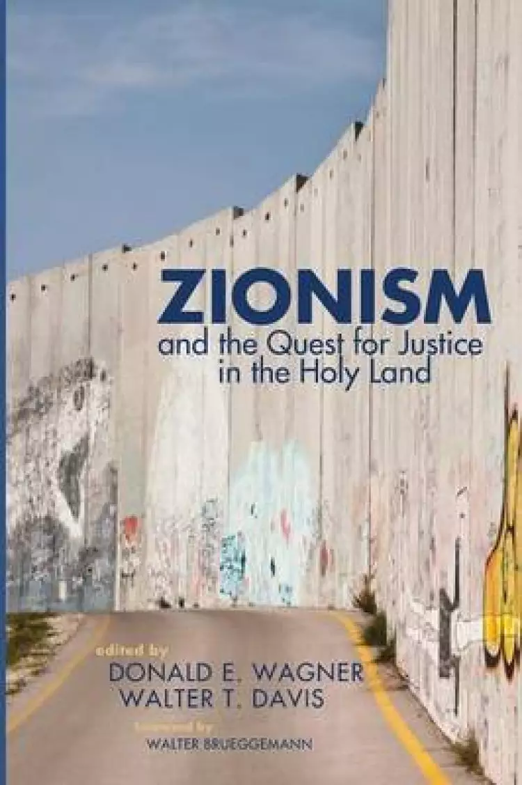 Zionism and the Quest for Justice in the Holy Land