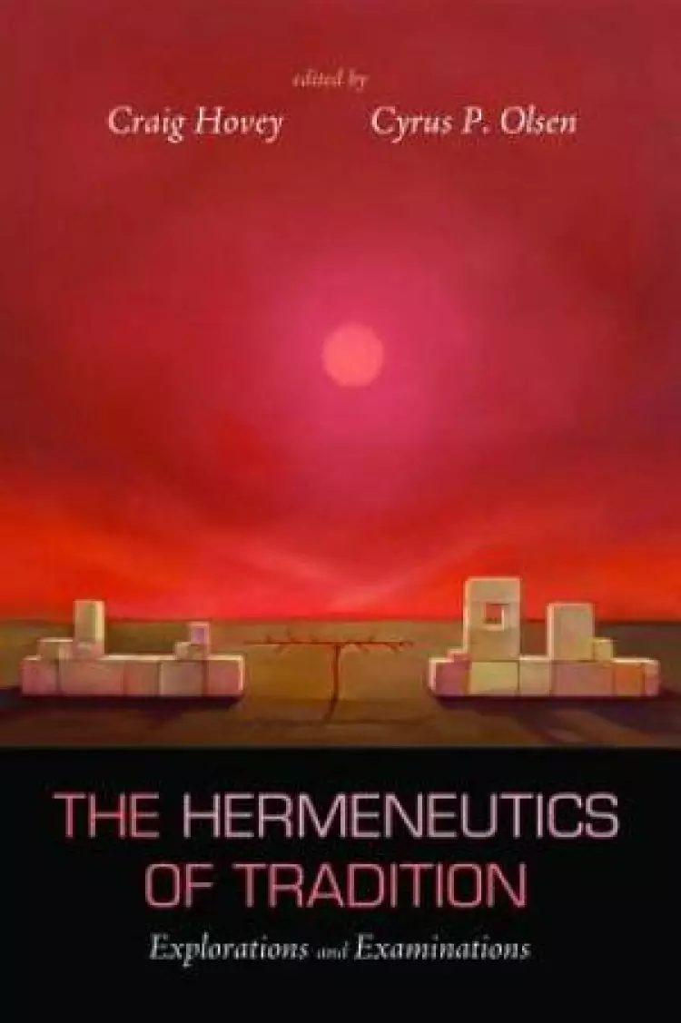 The Hermeneutics of Tradition