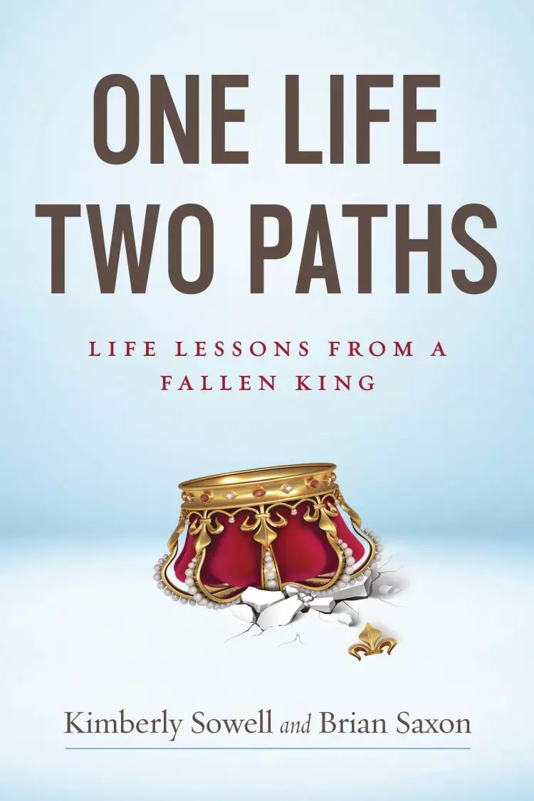 One Life, Two Paths: Life Lessons from a Fallen King