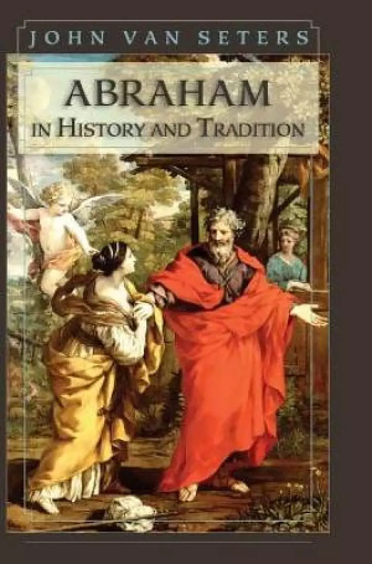 Abraham in History and Tradition