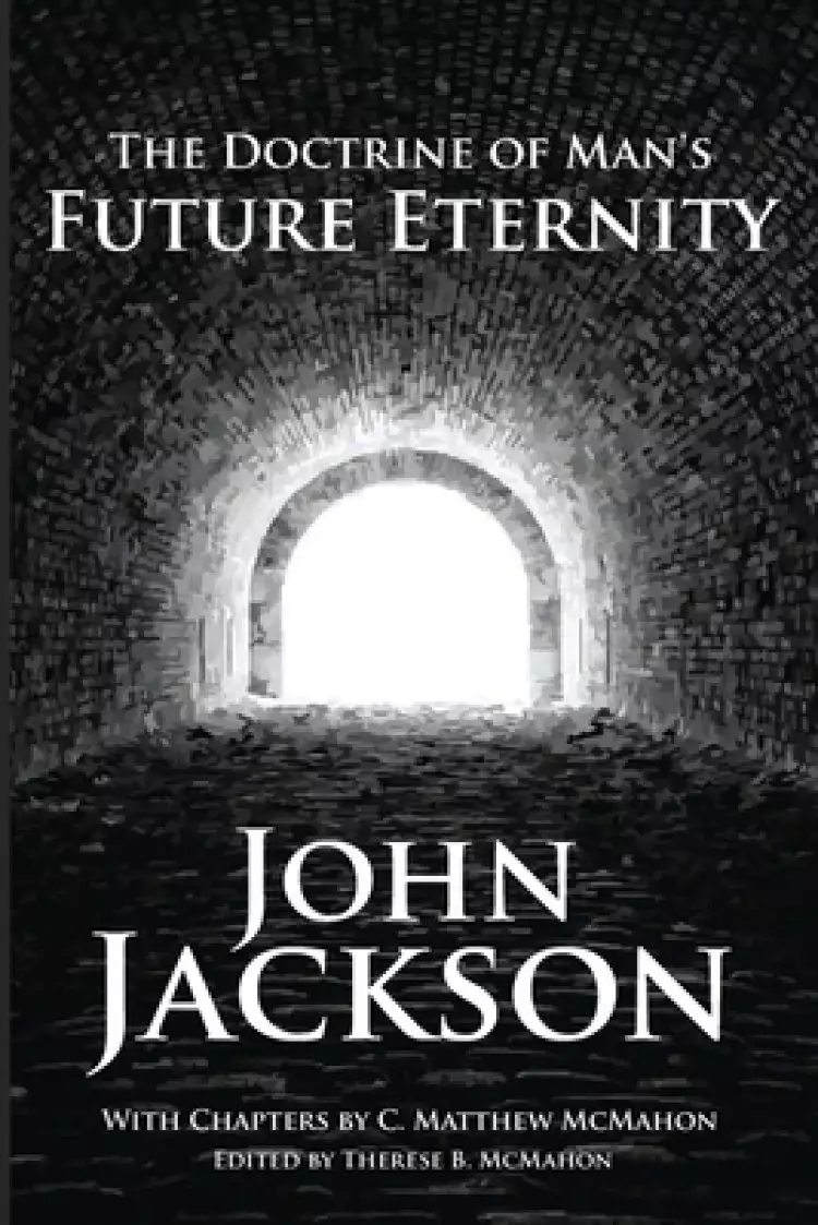 The Doctrine of Man's Future Eternity