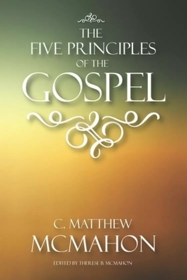 The Five Principles of the Gospel
