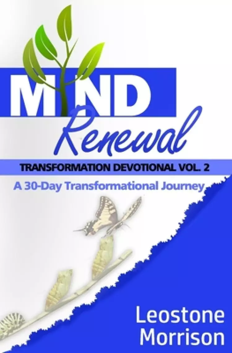 Mind Renewal Transformation Devotional Vol.2: A 30-Day Transformation Journey
