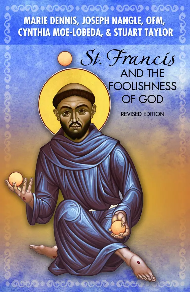 St Francis and the Foolishness of God
