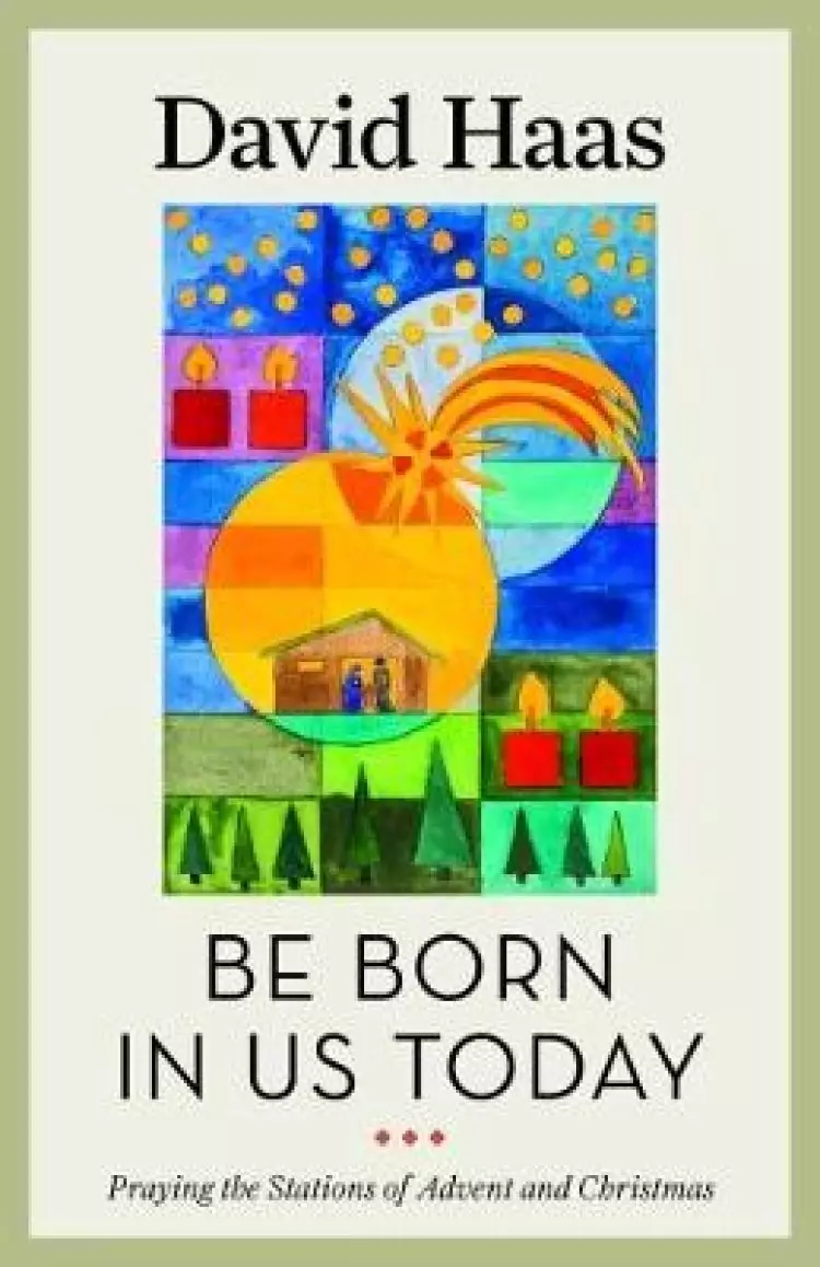 Be Born in Us Today