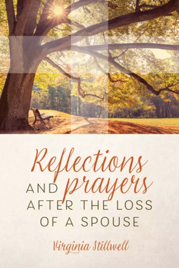 Reflections and Prayers After the Loss of a Spouse