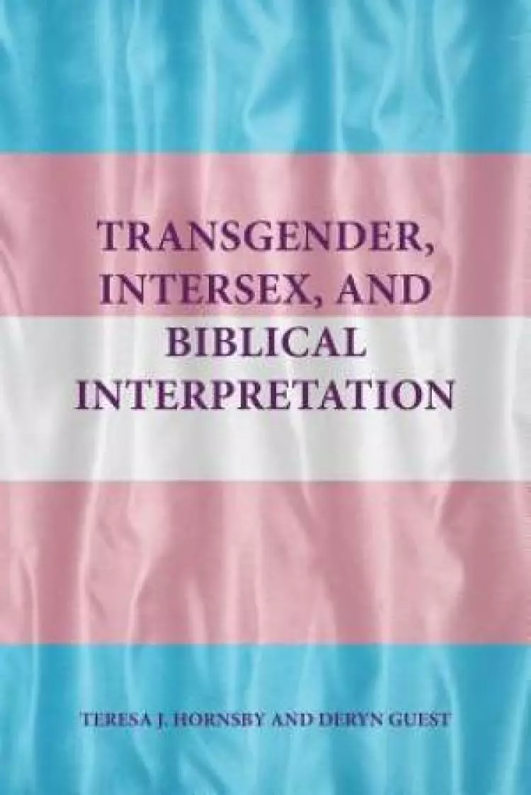 Transgender, Intersex, and Biblical Interpretation
