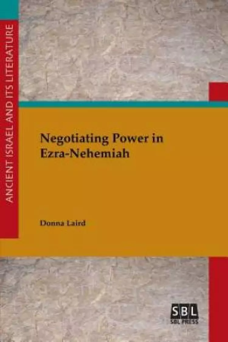 Negotiating Power in Ezra-Nehemiah