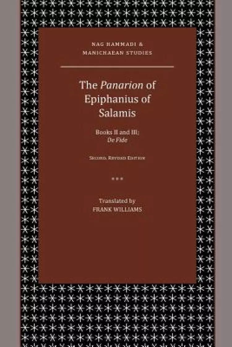 The Panarion of Epiphanius of Salamis: Books II and III; De Fide