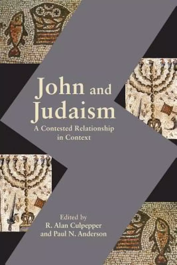 John and Judaism: A Contested Relationship in Context
