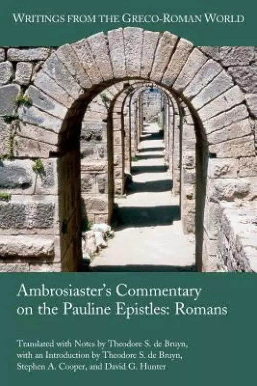 Ambrosiaster's Commentary on the Pauline Epistles: Romans