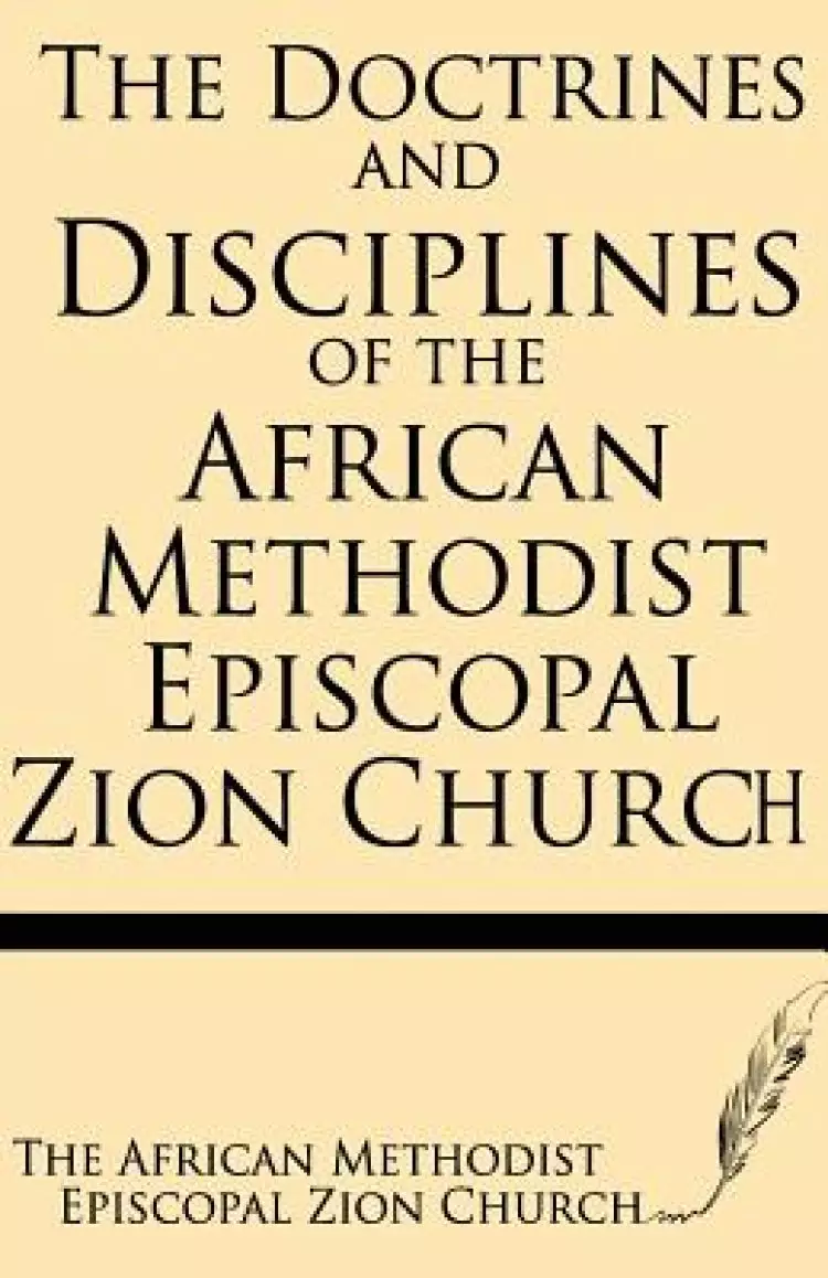 The Doctrines and Discipline of African Methodist Episcopal Zion Church