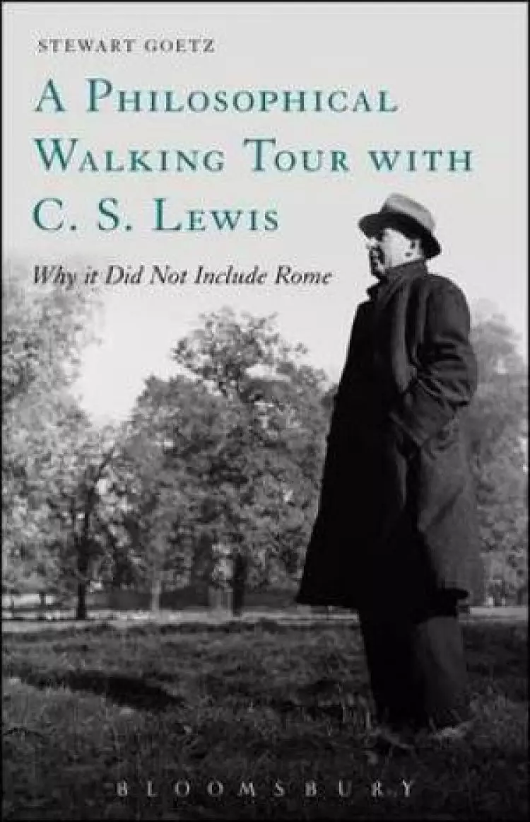 A Philosophical Walking Tour with C. S. Lewis
