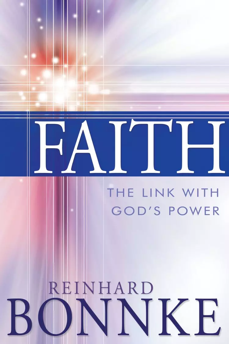 Faith: The Link With God's Power
