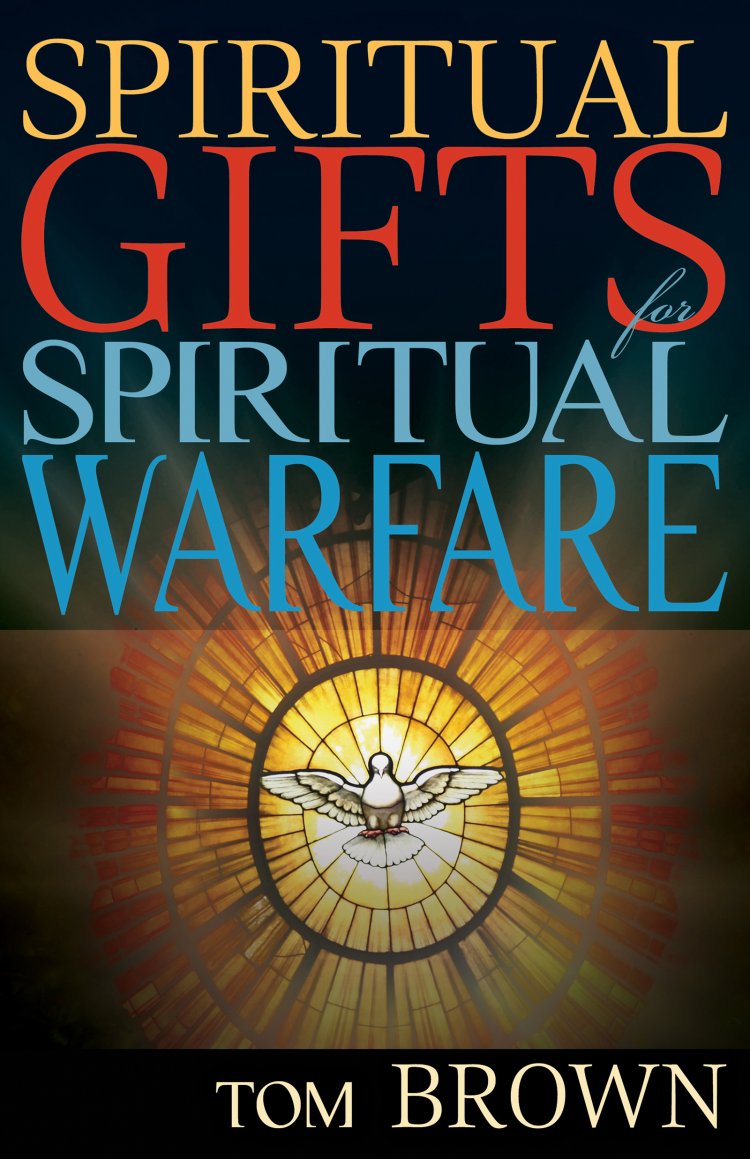 Spiritual Gifts For Spiritual Warfare Paperback