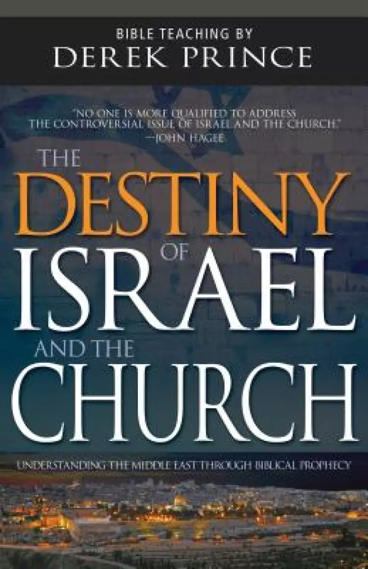 The Destiny Of Israel And The Church