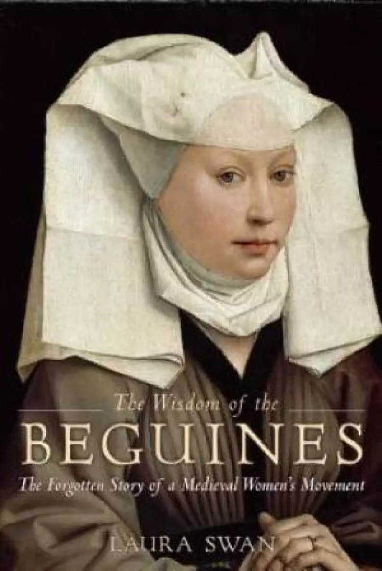 The Wisdom of the Beguines