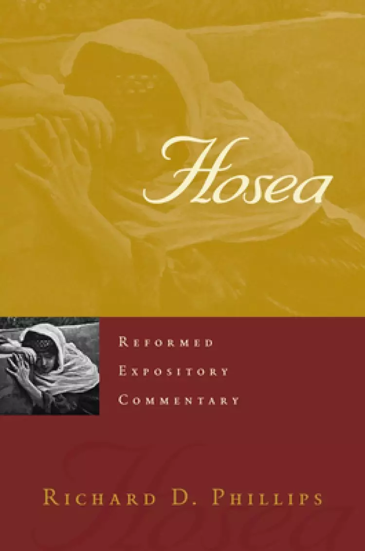 Reformed Expository Commentary: Hosea
