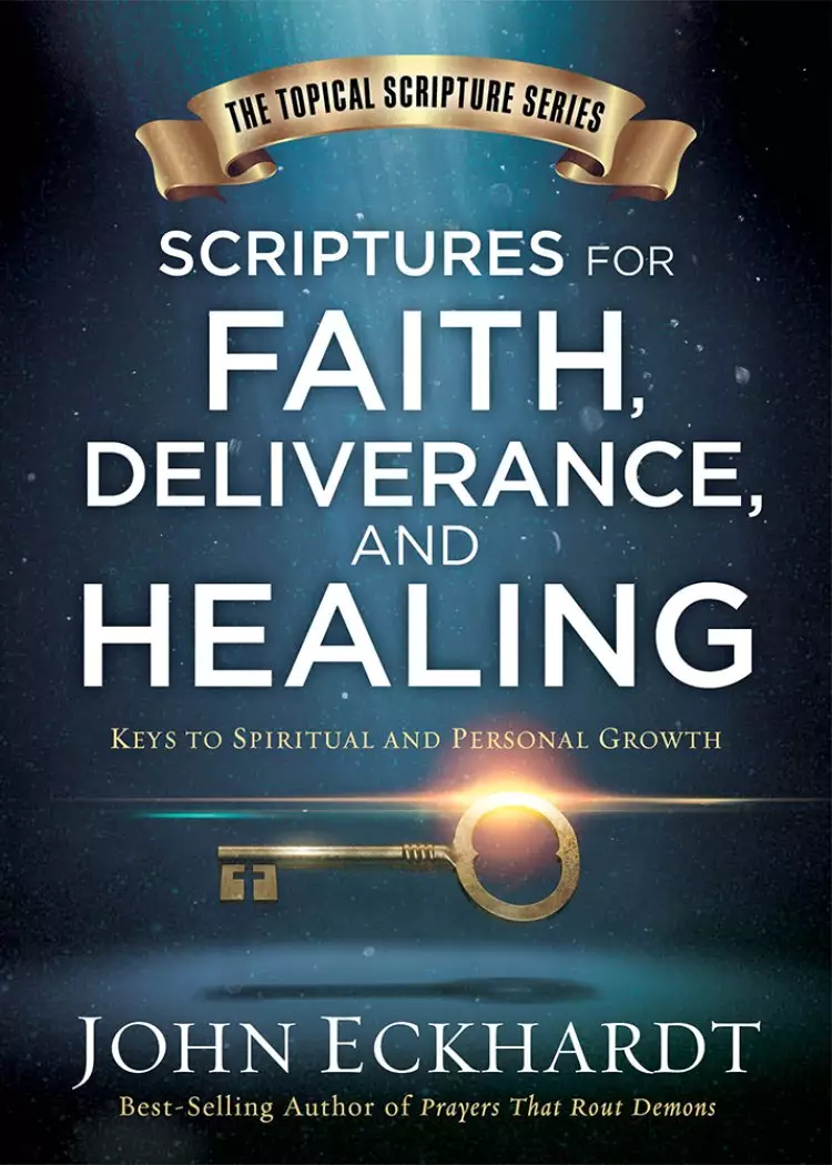 Scriptures for Faith, Healing and Deliverance