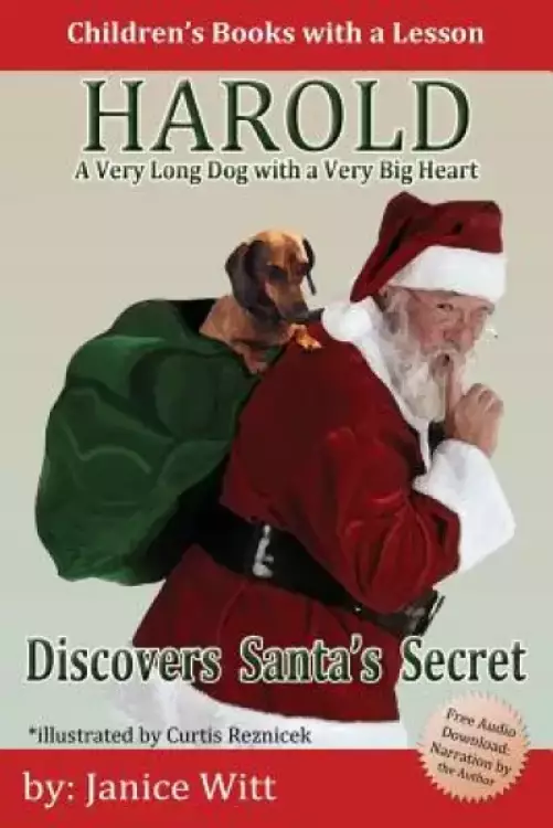 Harold Discovers Santa's Secret: A Very Long Dog with a Very Big Heart
