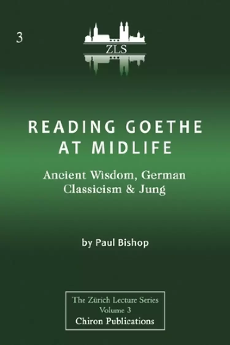 Reading Goethe At Midlife