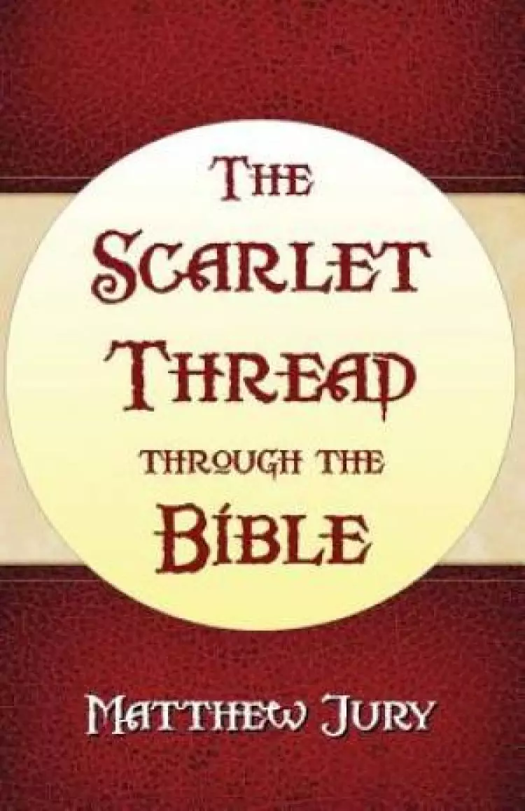 The Scarlet Thread Through the Bible