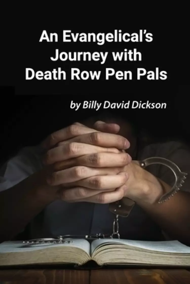 An Evangelical's Journey with Death Row Pen Pals