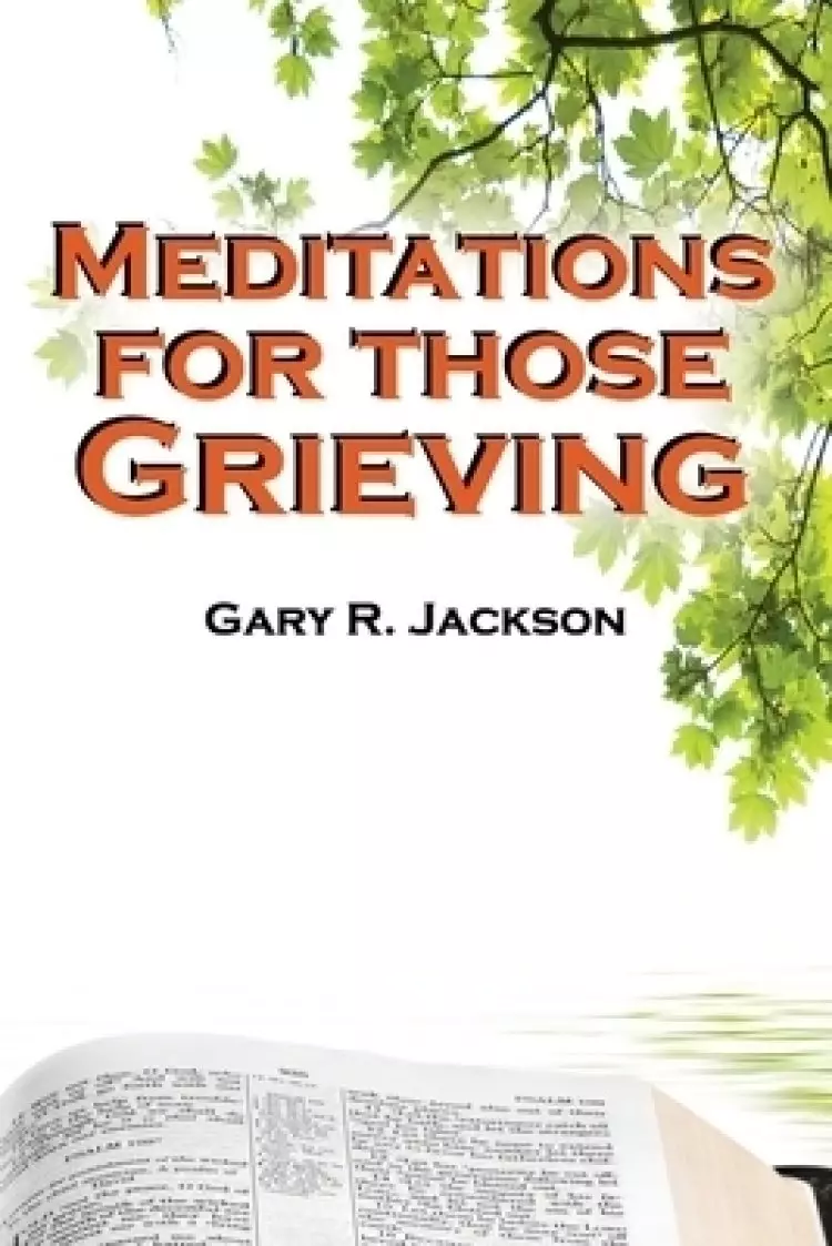 Meditations for Those Grieving