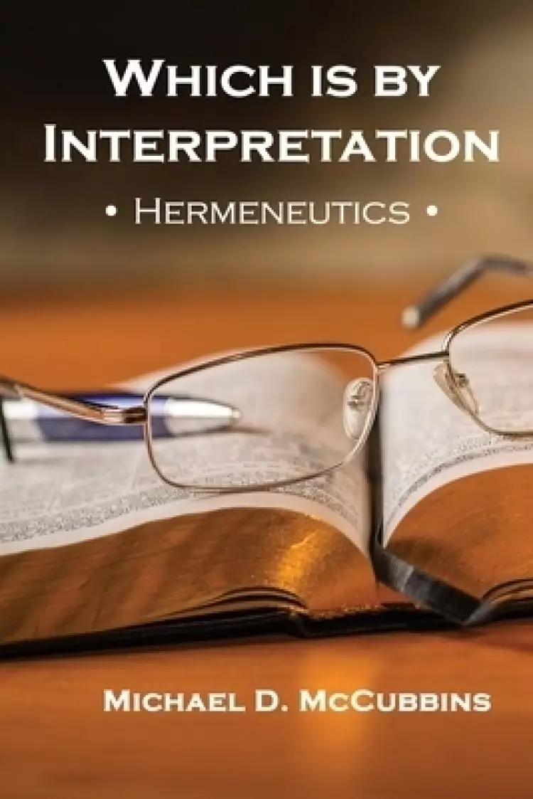 Which is by Interpretation: Hermeneutics