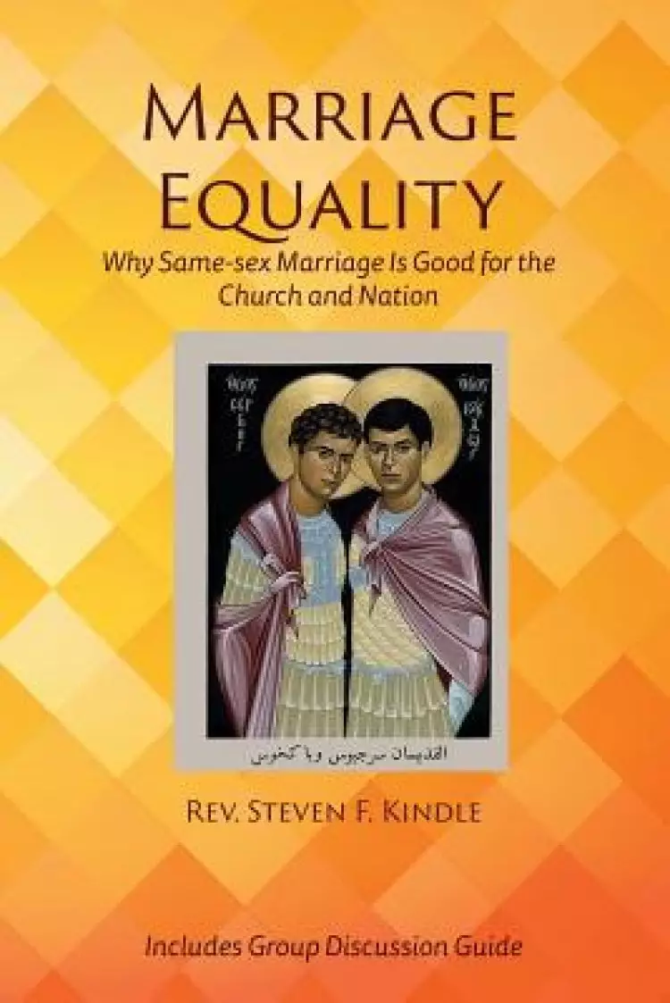 Marriage Equality: Why Same-sex Marriage Is Good for the Church and Nation