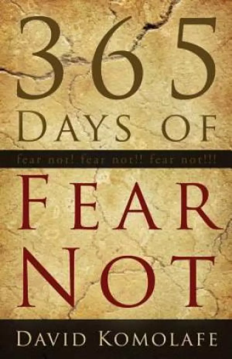 365 Days of Fear Not