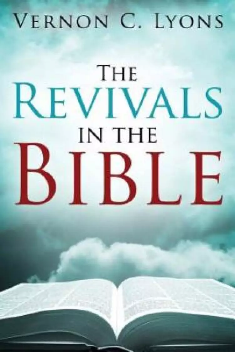 The Revivals in the Bible