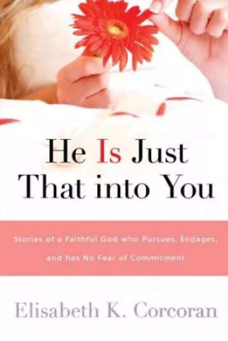 He Is Just That Into You