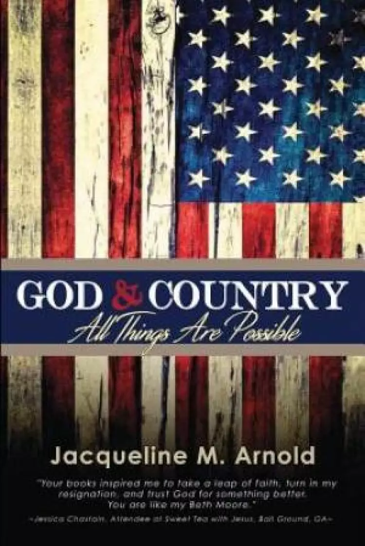 God & Country: All Things Are Possible