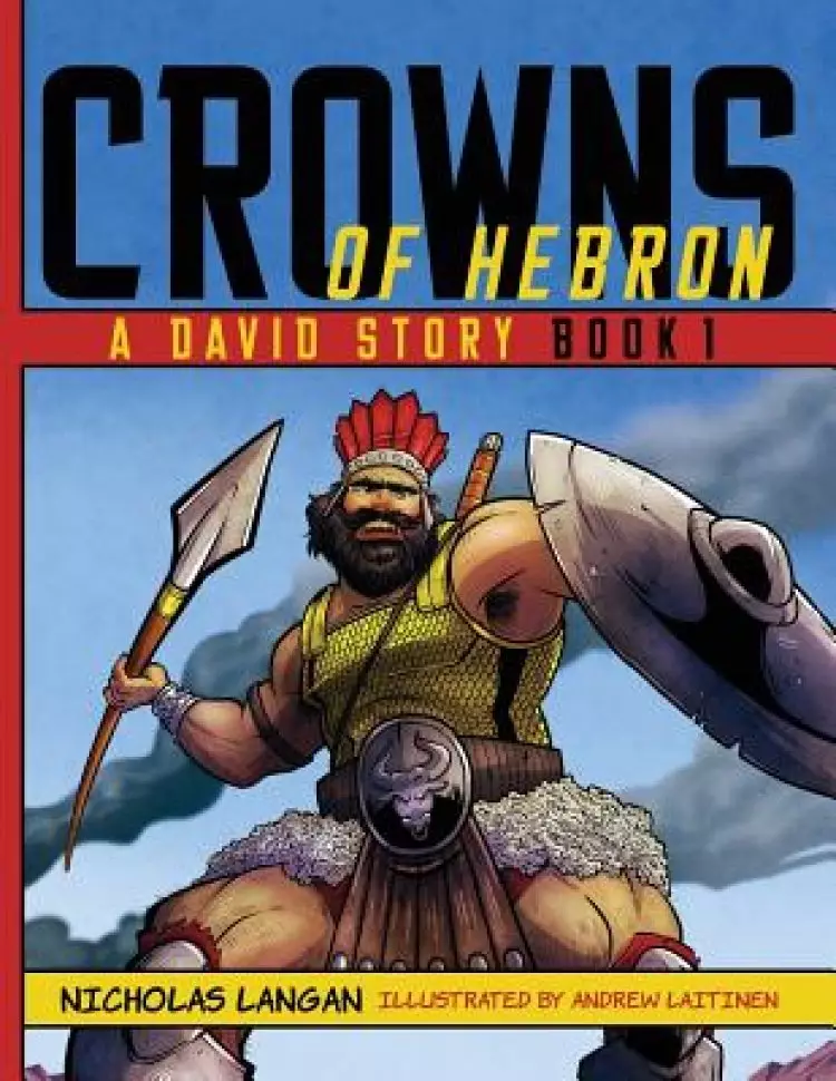 Crowns of Hebron: A David Story: Book 1