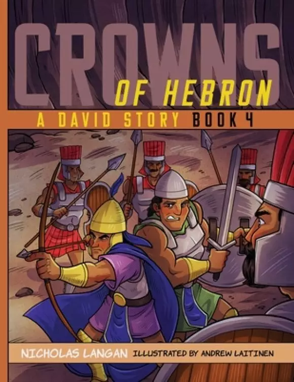 Crowns of Hebron: A David Story: Book 4