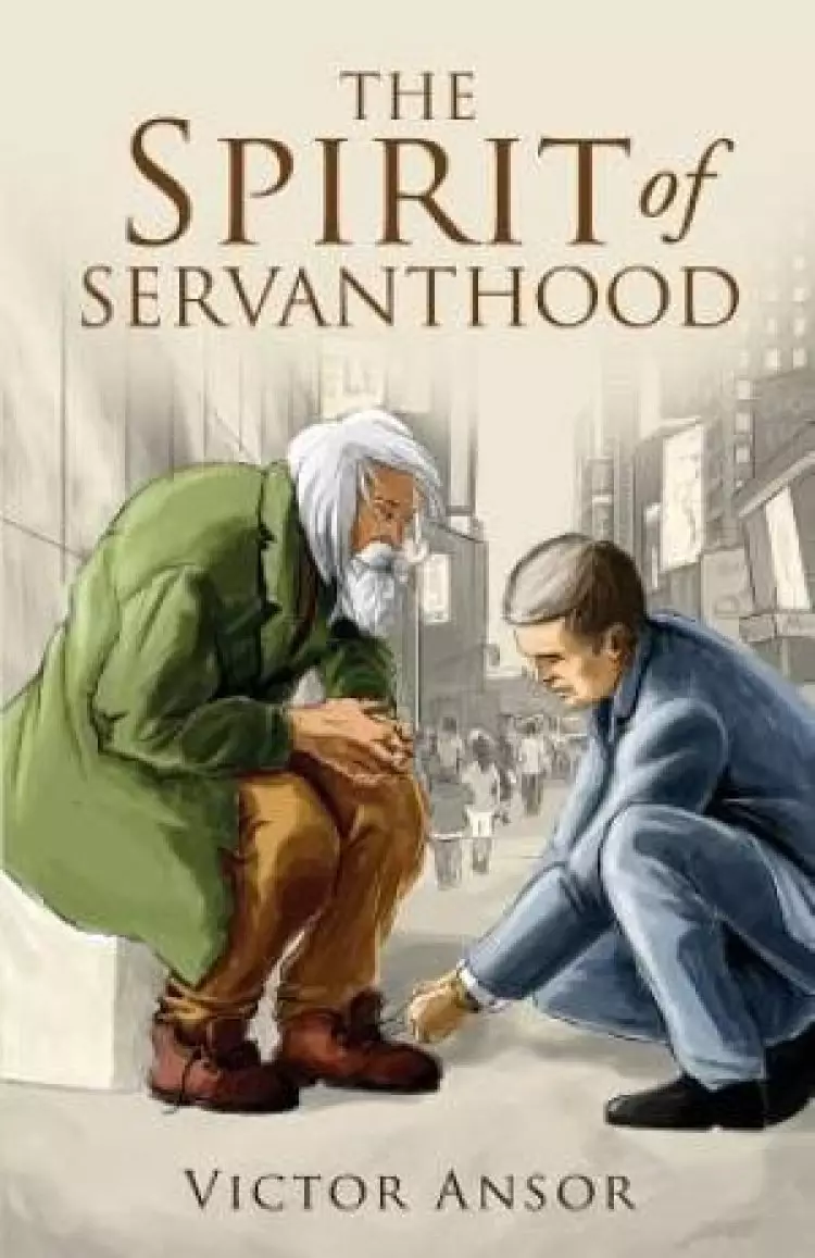 The Spirit of Servanthood