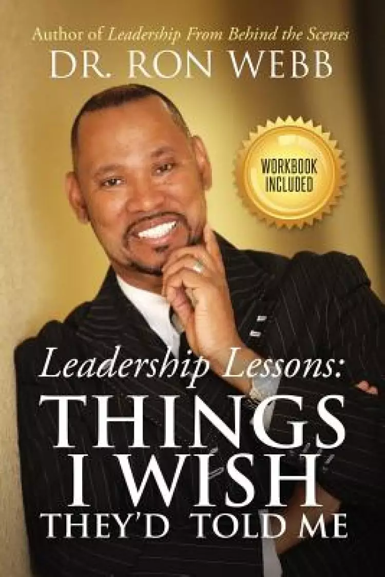 Leadership Lessons:  Things I Wish They'd Told Me