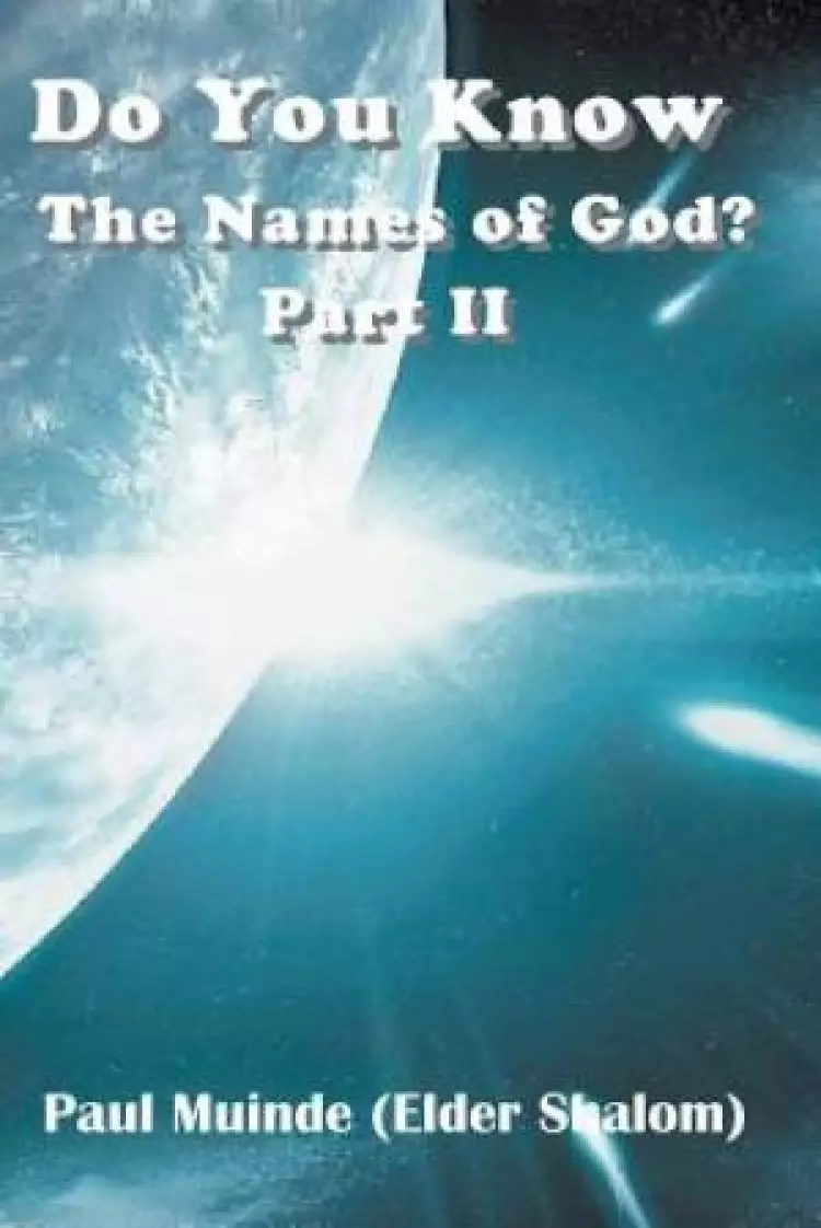 Do You Know the Names of God? Part 2