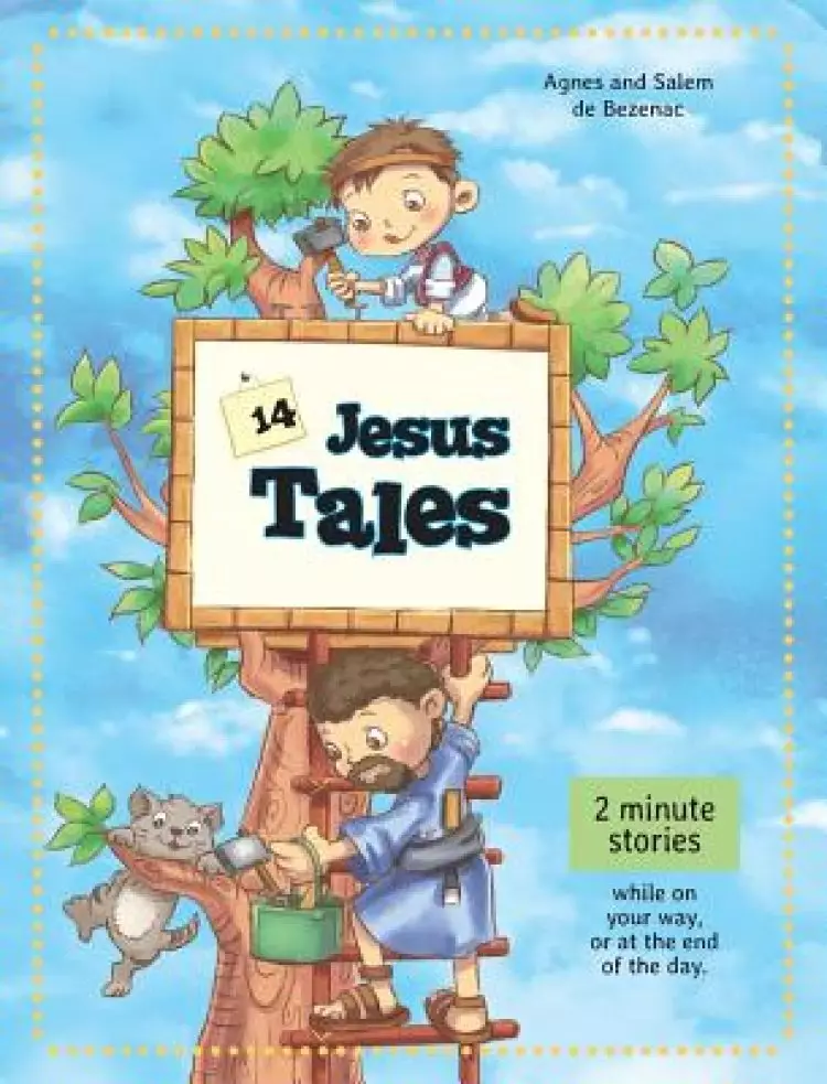 14 Jesus Tales: Fictional stories of Jesus as a little boy